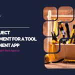 Case Studies - Full Project Development for a Tool Management App